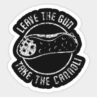 Leave The Gun. Take the Cannoli. Sticker